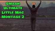 "LiTtLe MaC iS sTiLl BaD" (Smash Bros. Ultimate Montage)