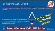 Something went wrong we werent able to setup your pin Windows 10 PIN not Working