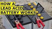 How Lead Acid Batteries Work: A Simple Guide