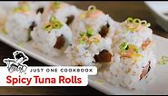 How To Make Spicy Tuna Rolls (Recipe) スパイシーツナロール寿司の作り方 (レシピ)