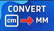 How to Convert CM to MM - Full Guide