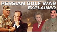 The Persian Gulf War: Explained & Deconstructed