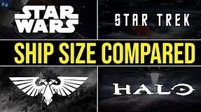 Which Sci-Fi Universe has the LARGEST SHIP? | Star Wars, WH40k, Halo, Star Trek