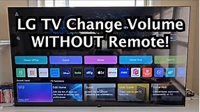 LG Smart TV - How to Change Volume Without Remote!