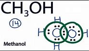 How to Draw the Lewis Structure for CH3OH (Methanol)