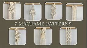 7 Macrame Patterns / Macrame Patterns Tutorial for Macrame Wall Hangings/ New Macrame Ideas DIY