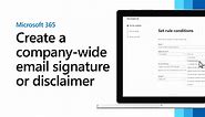 Create organization-wide signatures and disclaimers