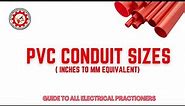 PVC CONDUIT SIZES ( INCHES TO MM EQUIVALENT)