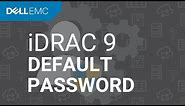 How to Log in to iDRAC9 With the Default Password