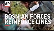 Bosnia - Bosnian Forces Reinforce Lines In Doboj