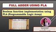 U4 L11.3 | Full adder using PLA | implement full adder using PLA | Programmable logic array example