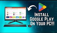 How to Install Google Play Store on your PC