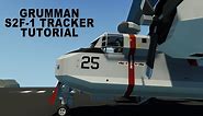 Stormworks Grumman S2F Tracker Tutorial