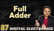 Full Adder (Working, Truth Table, Designing & Circuit), Combinational circuit in Digital Electronics