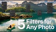 Top 5 Filters for Any Photo