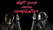 Daft punk meme compilation by dft.unk daft punk tribute