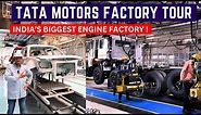 Tata Motors Factory FULL Tour - India's Biggest Engine Factory | How Its Made Tata Motors Pune Plant