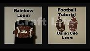Craft Life ~ Rainbow Loom Football Charm Tutorial ~ One Loom