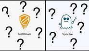 What are Spectre & Meltdown? How Do They Affect You?