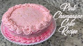 Pink Champagne Cake Recipe| Must Try!