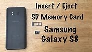 How to Insert / eject SD Memory card - Samsung Galaxy S8/S8+