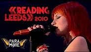 Paramore - Reading & Leeds Festival 2010 (Full Show) HD