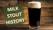 History of the Milk Stout -- Beer History
