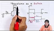 Transistor as a Switch - Bipolar Junction Transistor - Basic Electronics