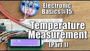 Electronic Basics #15: Temperature Measurement (Part 1) || NTC, PT100, Wheatstone Bridge