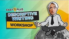 11+ Descriptive Writing | Easy 11 Plus LIVE 54