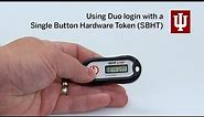 Using Duo login with a Single Button Hardware Token (SBHT)