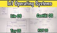 IoT Operating Systems | Tiny OS, Lite OS, RIOT OS, Contiki OS in internet of things | Lec-31