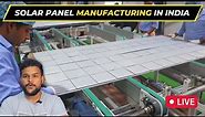 Solar Panel Manufacturing Process in India | Solar Panel Making in Hindi 🔥 Solar Panel Factory