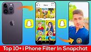 Top 10+ Filter In Snapchat App || Best Snapchat Filters 2023 || i Phone Filter In Android