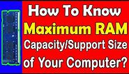 How to check maximum RAM support capacity in your PC or Laptop?