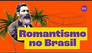 Romantismo no Brasil | Poesia e prosa