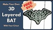 HOW TO CREATE A 3D LAYERED BAT WITH YOUR CRICUT CUTTING MACHINE