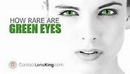 Green Eyes, How Rare Are They?