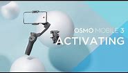 Osmo Mobile 3 | How to Activate the Gimbal