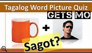 Guess the Tagalog Word - Picture Quiz - Kaya mo bang ma perfect? 20 Questions - IQ Test / Game