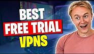 Best VPN Free Trials in 2024 | Download & Test For 7+ Days