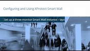 XProtect Smart Wall: Set up 3-monitor SW instance - layout