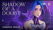Shadow of a Doubt | Star Guardian 2022 - League of Legends