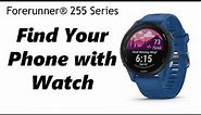 How To Find My Phone With Garmin Forerunner 255