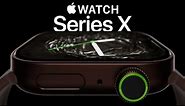 Apple Watch Series X Changes Everything!