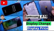 Samsung A10 Display Change // Samsung A10 Display Price // Samsung A10 LCD Change.