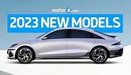 2023 New Models Guide: 15 Cars, SUVs, And EVs Coming Soon