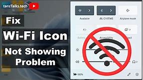 Fix Wi-Fi Icon Not Showing Problem on Windows 11/10 | How to Get Back Missing WiFi Icon in Windows