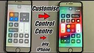 How to Customise Control Centre in any iPhone 🔥🔥