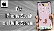 How To Fix iPhone Stuck on Hello Screen (easy)